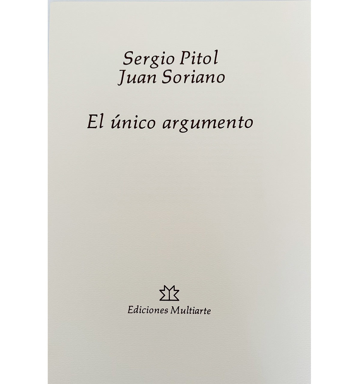 Juan Soriano, "El único argumento"